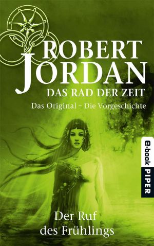 [Das Rad der Zeit - Original 00] • Der Ruf des Frühlings · Vorgeschichte